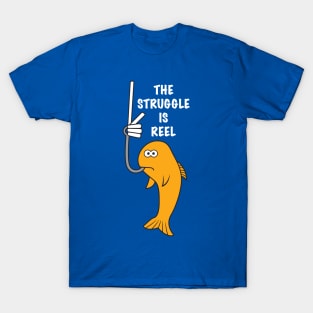 The Struggle is Real Reel T-Shirt